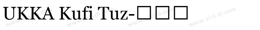 UKKA Kufi Tuz字体转换